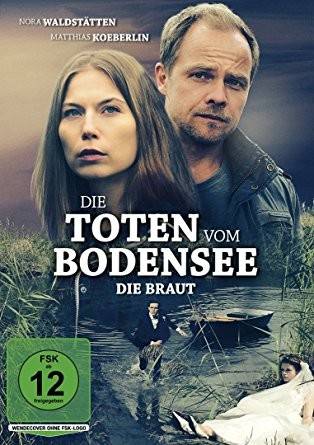 Die Toten vom Bodensee - Die Braut Regie: Hannu Salonen, Schauspieler: Matthias Koeberlin/Nora von Waldstätten/Hary Prinz u a, D 2017, FSK ab 12, DVD