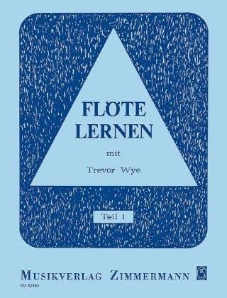 Flöte lernen. Tl.1 mit Trevor Wye. Teil 1. Flöte.