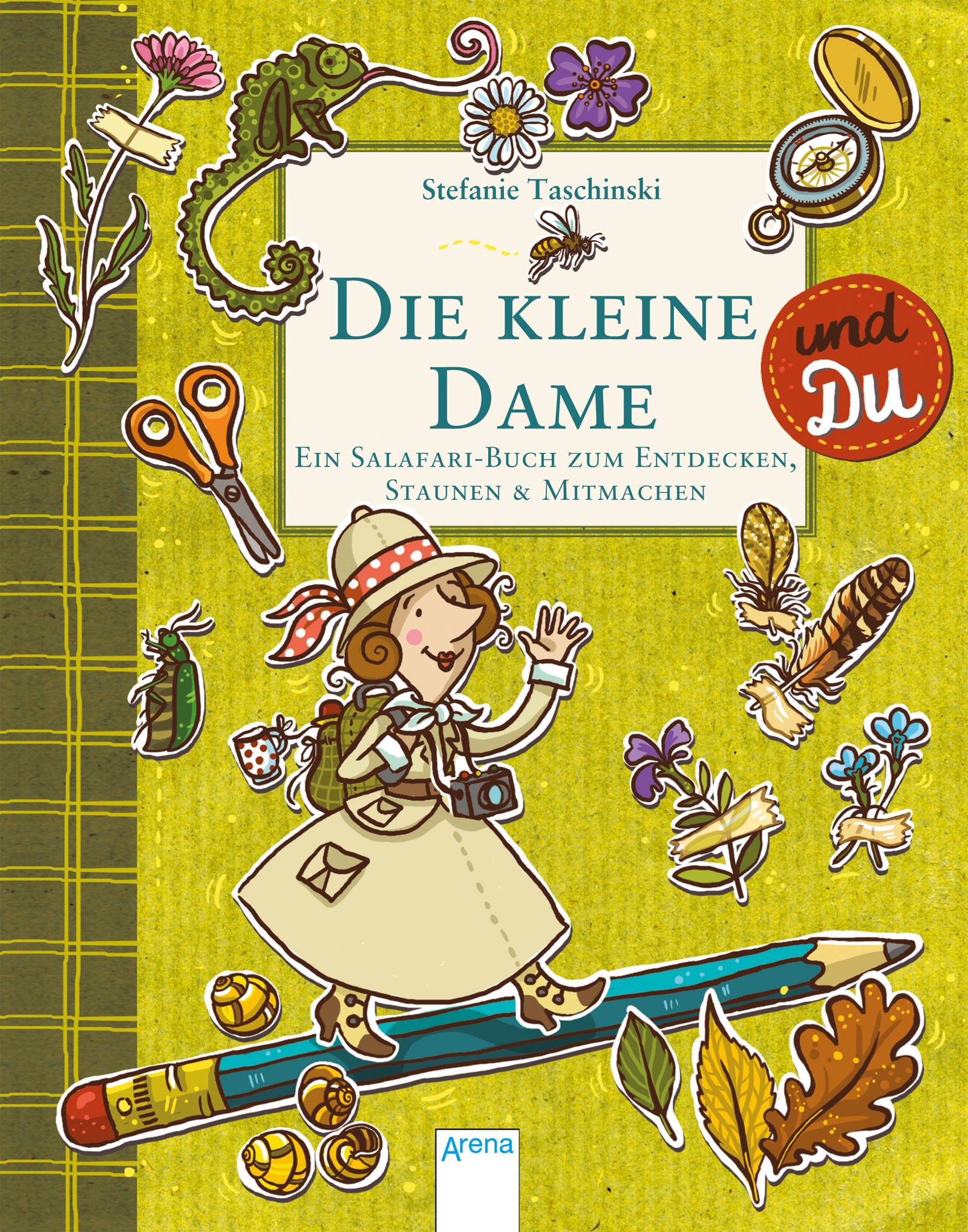 Die kleine Dame und Du Ein Salafari-Buch zum Entdecken, Staunen und Mitmachen