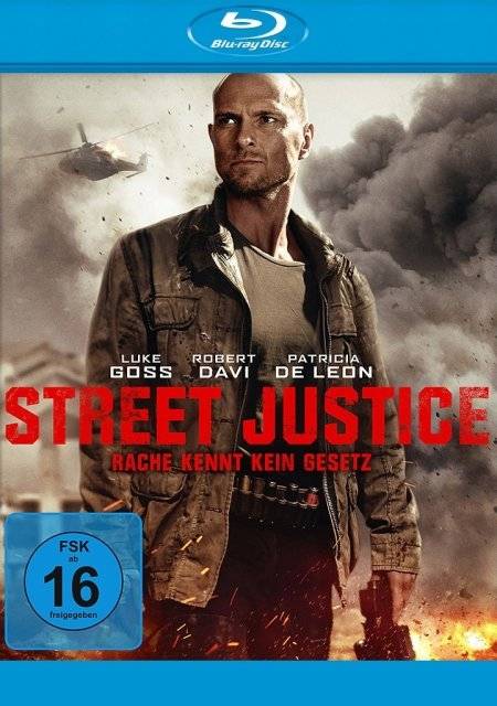 Street Justice - Rache kennt kein Gesetz Rache kennt kein Gesetz