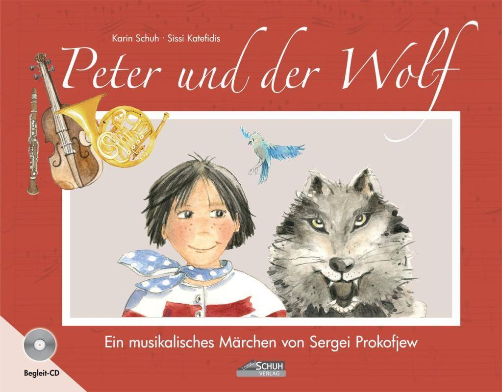 Peter und der Wolf, mit 1 Audio-CD Ein musikalisches Märchen von Sergei Prokofjew