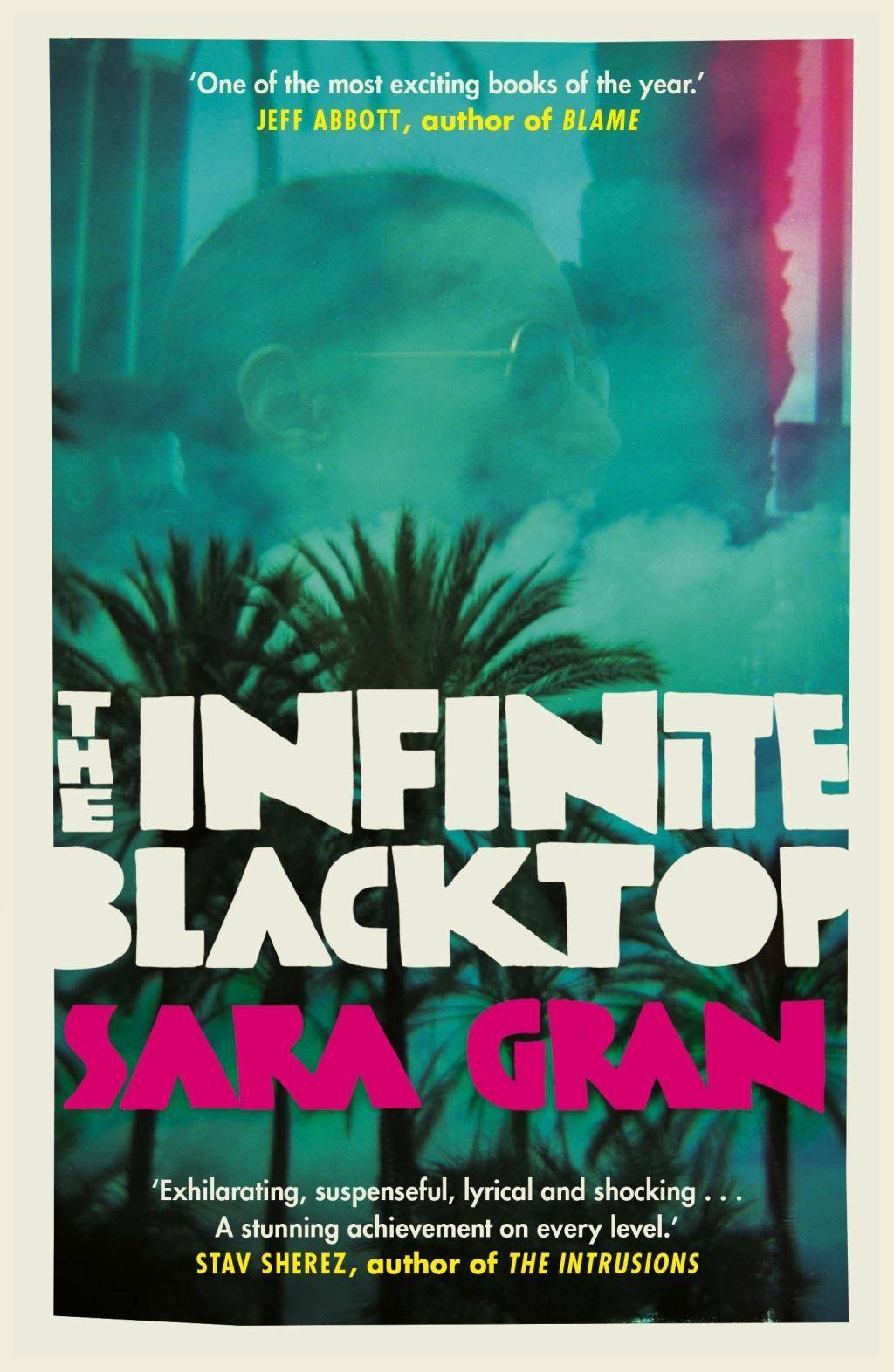 The Infinite Blacktop A Claire DeWitt Novel