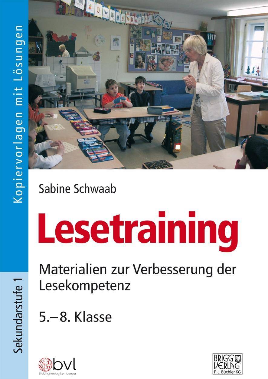 Lesetraining Materialien zur Verbesserung der Lesekompetenz / 5.- 8. Klasse. Kopiervorlagen mit Lösungen. Sekundarstufe 1