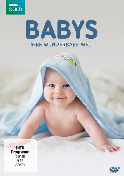 Babys - Ihre wunderbare Welt Regie: Serena Davies/Helen Sage, GB 2018, INFO-Programm, DVD-Video, Dt/engl, BBC Earth