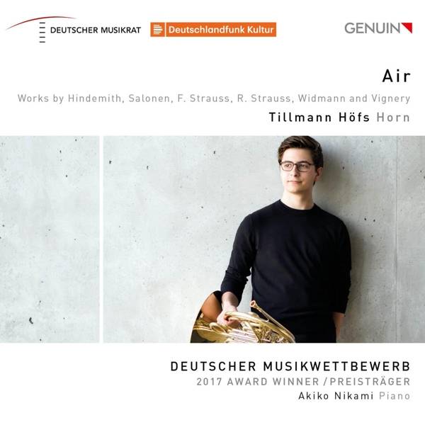 Tillmann Höfs - Musik für Horn & Klavier 'Air', 1 Audio-CD Tillmann Höfs - Deutscher Musikwettbewerb - 2017 Award Winner