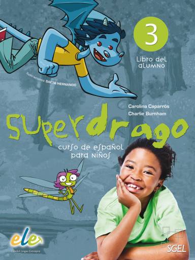 Superdrago - Libro del alumno. Vol.3 Curso de español para niños