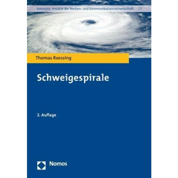 Schweigespirale Konzepte. Ansätze der Medien- und Kommunikationswissenschaft 7 Schweigespirale Konzepte. Ansätze der Medien- und Kommunikationswissenschaft 7