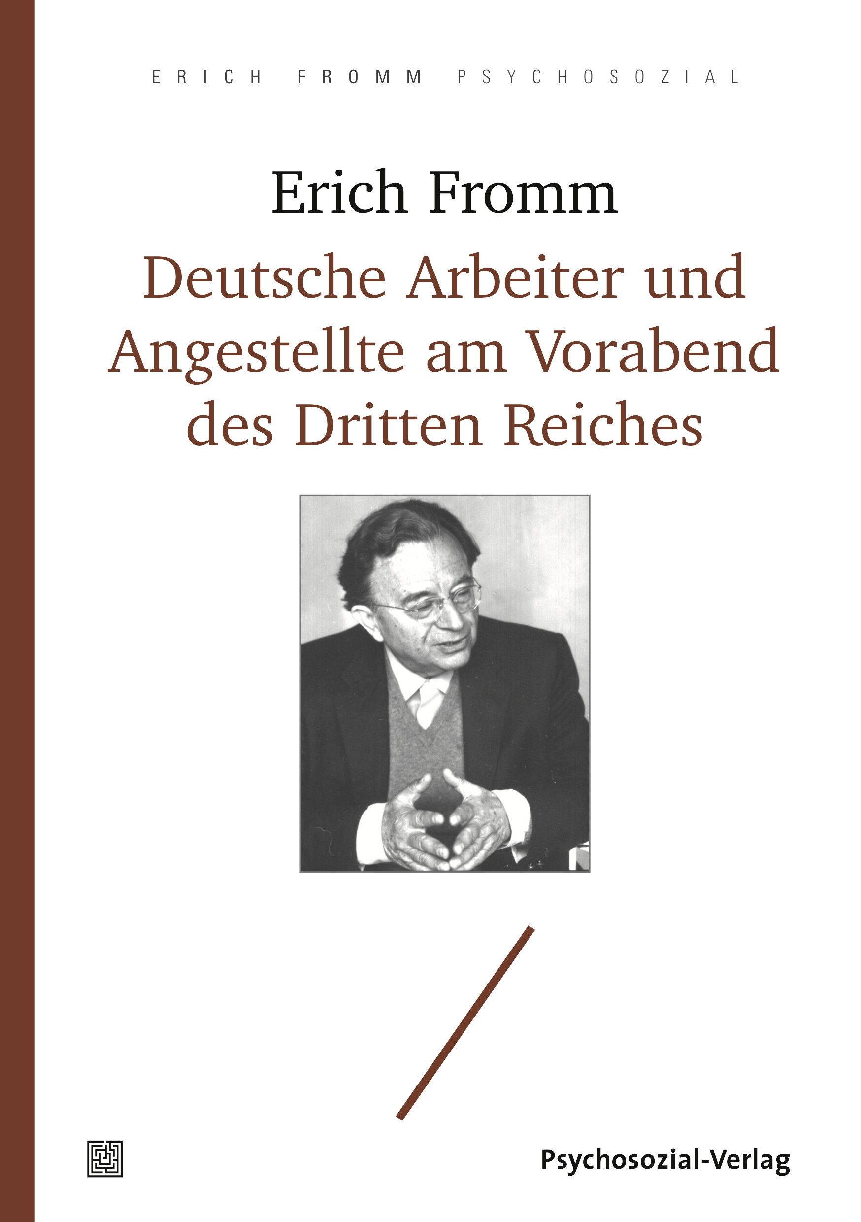 Deutsche Arbeiter und Angestellte am Vorabend des Dritten Reiches Eine sozialpsychologische Untersuchung