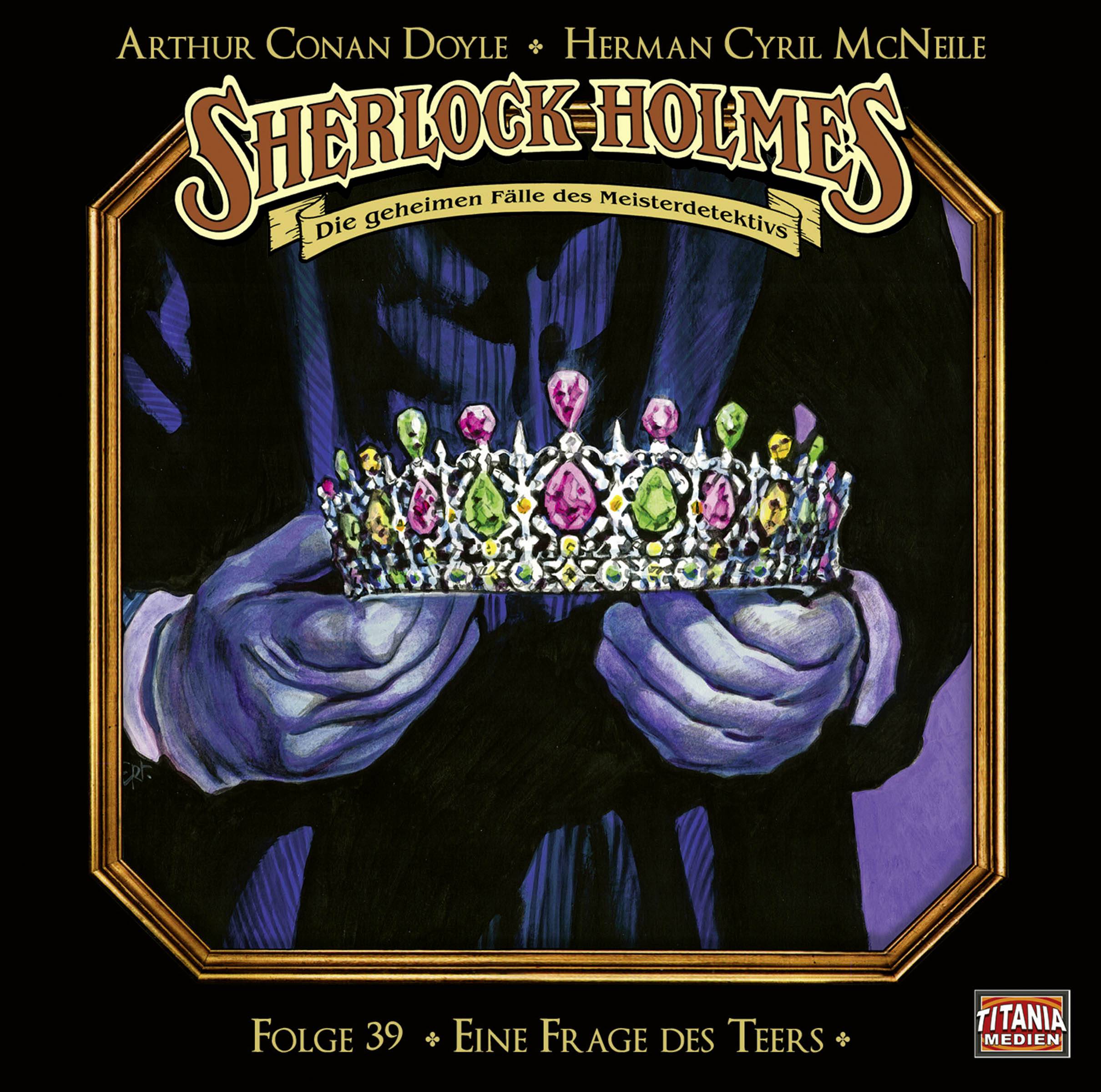 Sherlock Holmes - Folge 39 Eine Frage des Teers. Hörspiel.