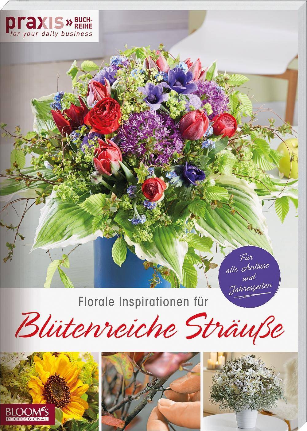 Florale Inspirationen für Blütenreiche Sträuße Für alle Anlässe und Jahreszeiten