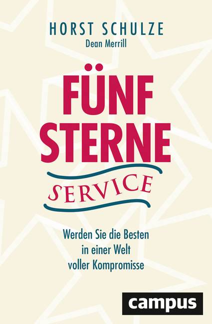 Fünf-Sterne-Service Werden Sie die Besten in einer Welt voller Kompromisse