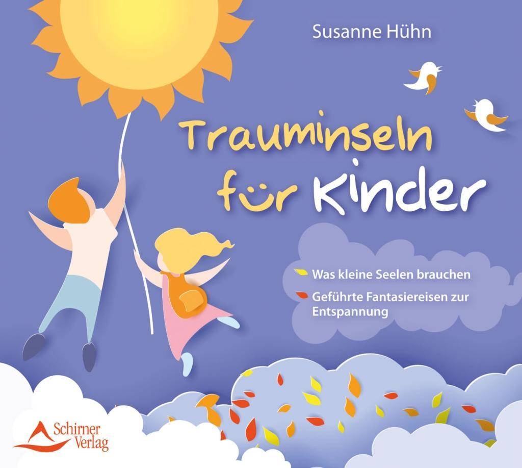 Trauminseln für Kinder, 1 Audio-CD Was kleine Seelen brauchen - Geführte Fantasiereisen zur Entspannung