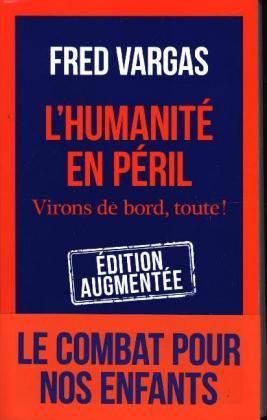 L'Humanité en péril Virons de boord, toute!. Le Combat pour nos enfants