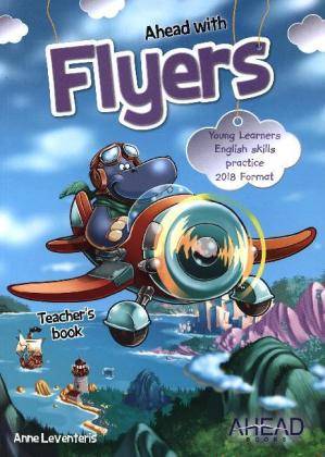 Ahead with Flyers - Teacher's Book, mit Audio-CD Young Learners English skills practice
