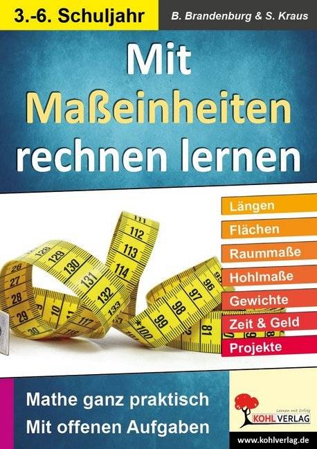 Mit Maßeinheiten rechnen lernen Mathe ganz praktisch - mit offenen Aufgaben