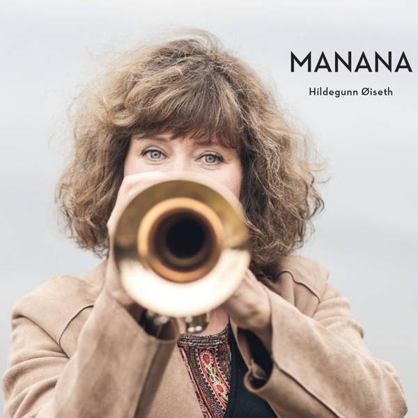 Manana, 1 Audio-CD Oiseth,Hildegunn