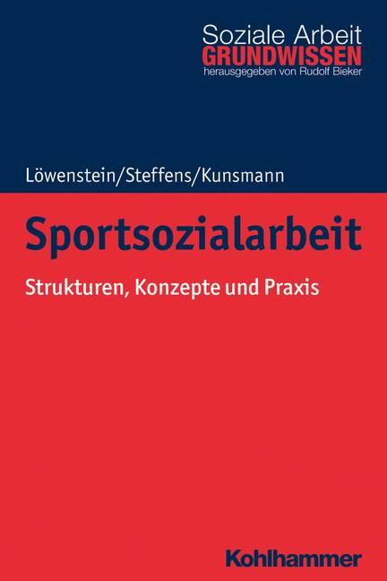Sportsozialarbeit Strukturen, Konzepte, Praxis