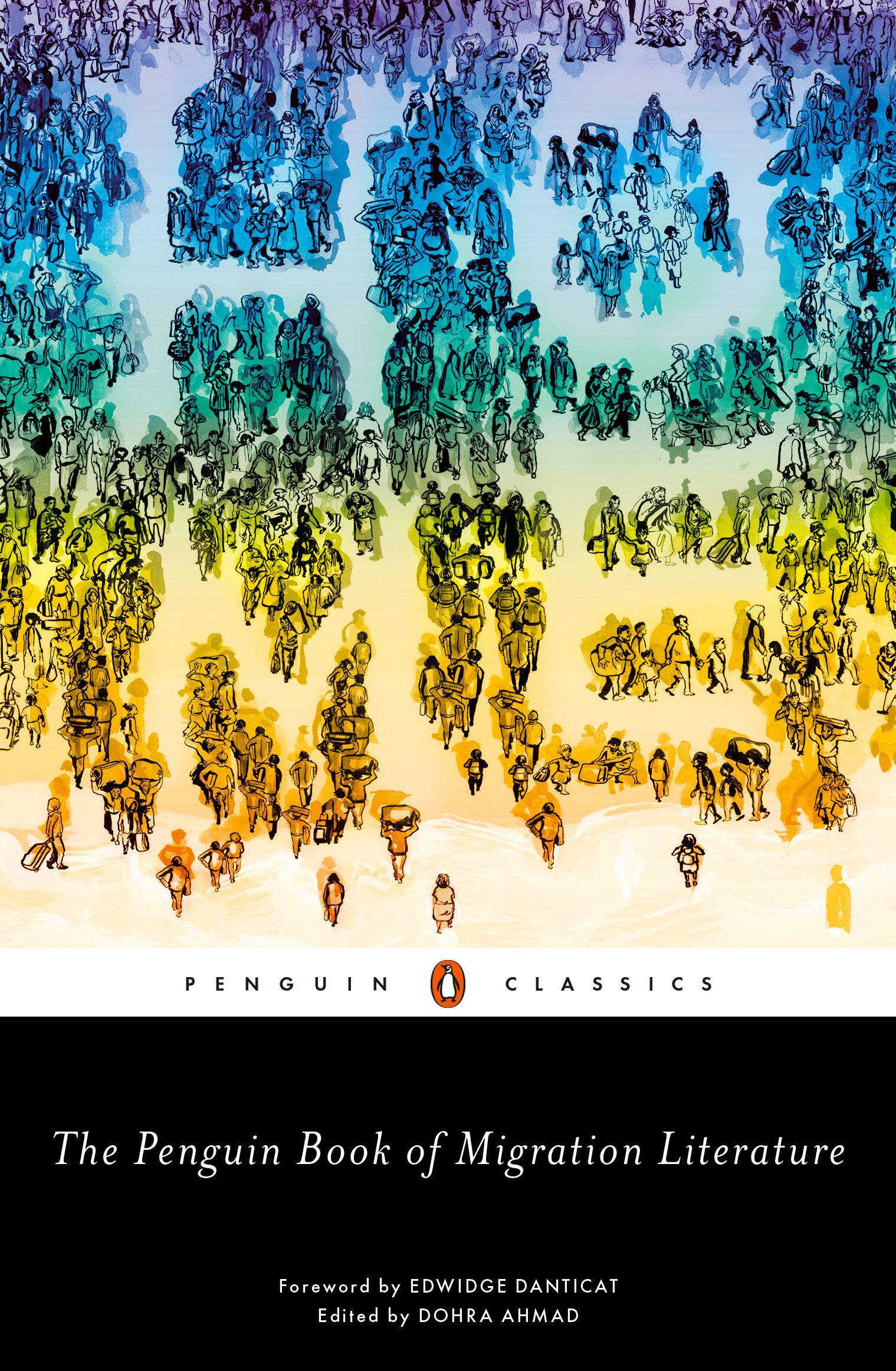The Penguin Book of Migration Literature Departures, Arrivals, Generations, Returns