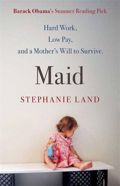 Maid A Barack Obama Summer Reading Pick and an upcoming Netflix series!