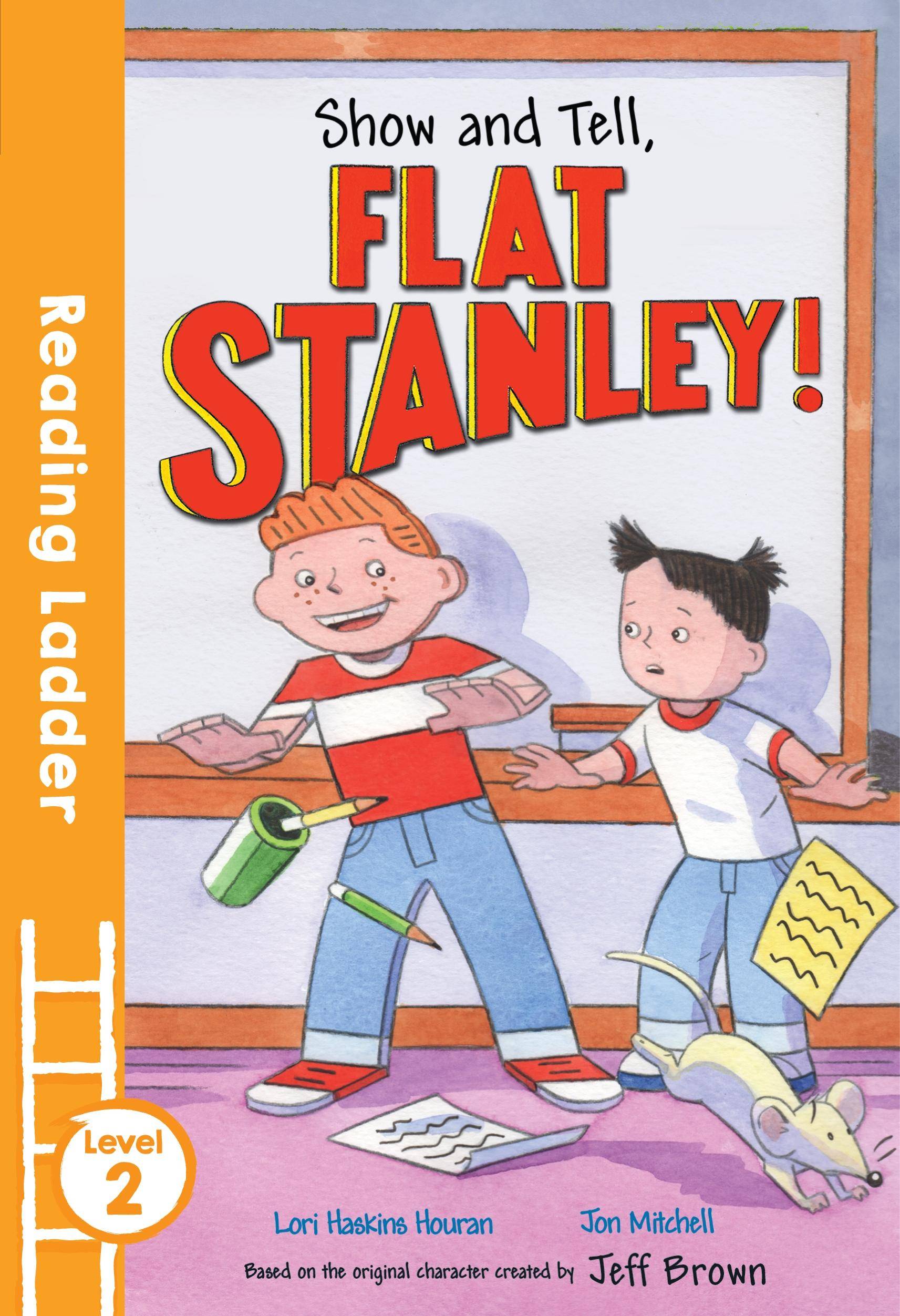 Show and Tell Flat Stanley! Reading Ladder - Reading Ladder, Level 2
