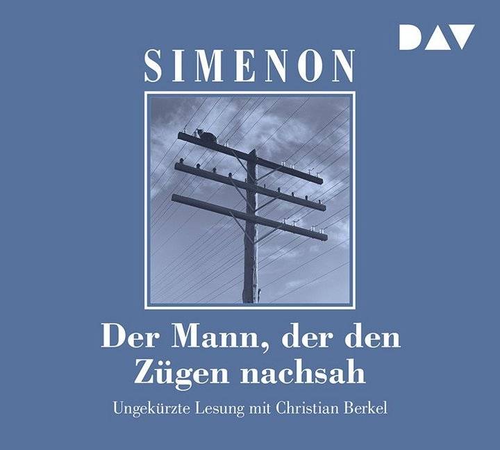 Der Mann, der den Zügen nachsah, 5 Audio-CDs Ungekürzte Lesung mit Christian Berkel (5 CDs), Lesung. CD Standard Audio Format