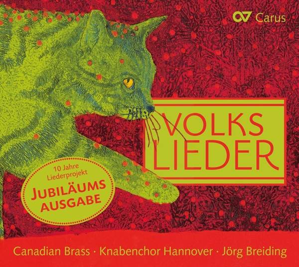 Volkslieder - 10 Jahre Liederprojekt 10 Jahre Liedprojekt - Jubiläumsausgabe, CD, carus