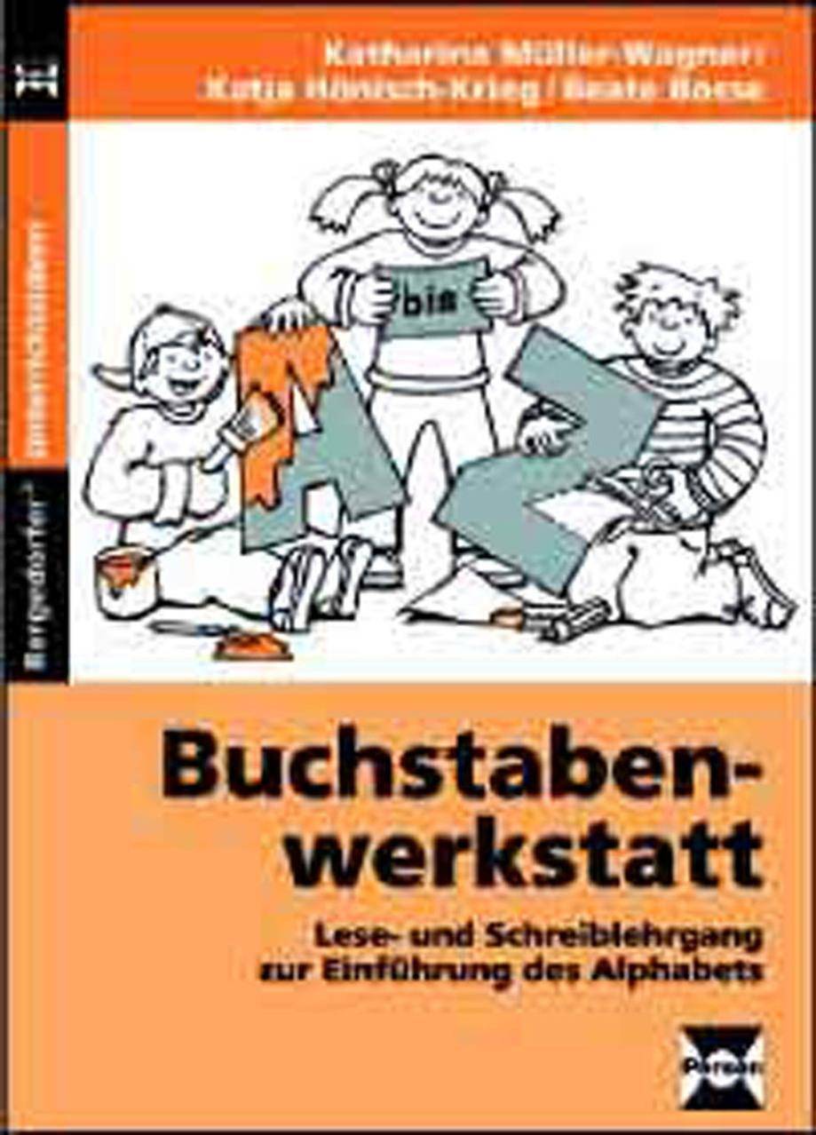 Buchstabenwerkstatt - Materialband 3 Arbeits- und Übungsmaterialien zum Lese- und Schreiblehrgang (1. und 2. Klasse)