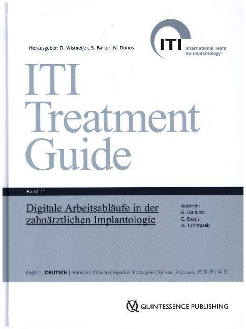 Digitale Arbeitsabläufe in der zahnärztlichen Implantologie ITI Treatment Guide 11, Deutsche Ausgabe
