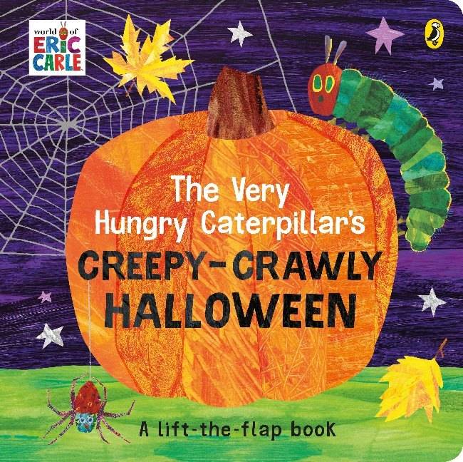 The Very Hungry Caterpillar's Creepy-Crawly Halloween A lift-the-flap book