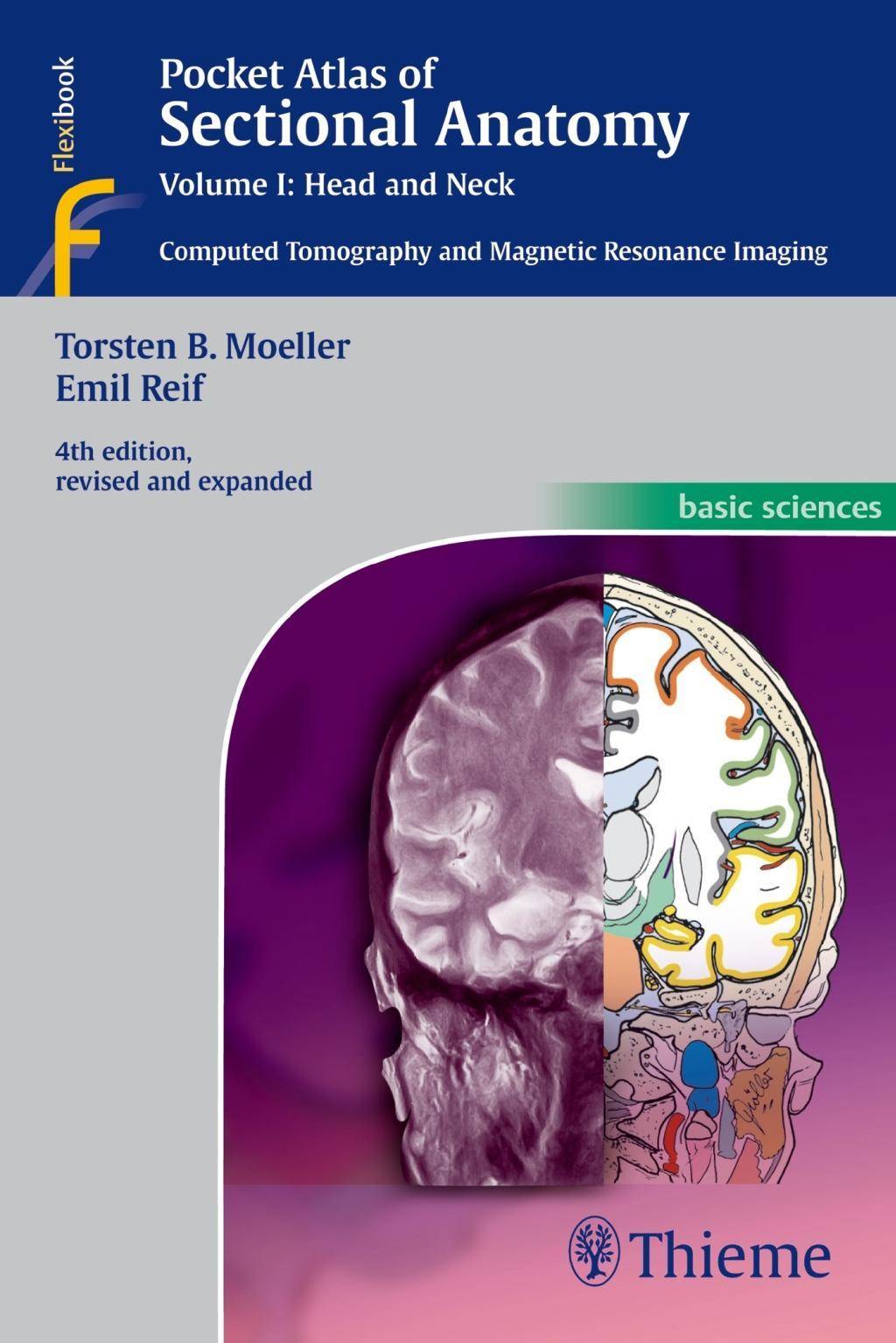 Pocket Atlas of Sectional Anatomy, Volume I: Head and Neck Computed Tomography and Magnetic Resonance Imaging