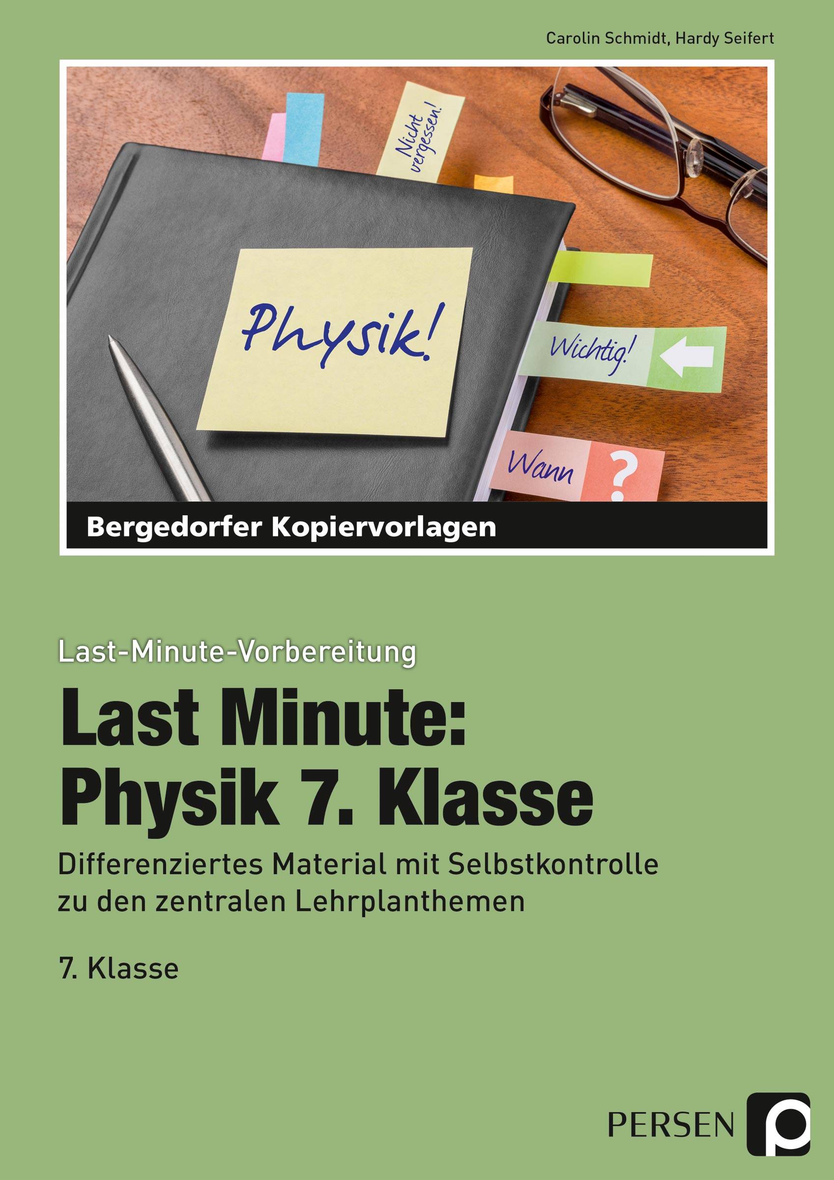 Last Minute: Physik 7. Klasse Differenziertes Material mit Selbstkontrolle zu den zentralen Lehrplanthemen