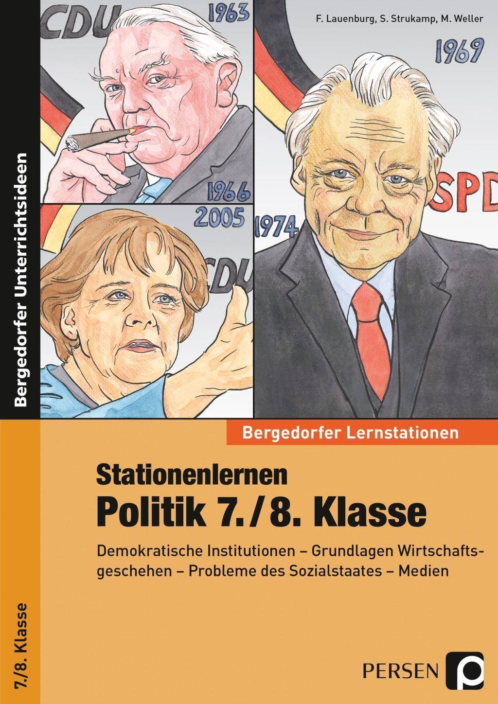 Stationenlernen Politik 7./8. Klasse Demokratische Institutionen - Grundlagen Wirtschaf tsgeschehen - Probleme des Sozialstaates - Medien