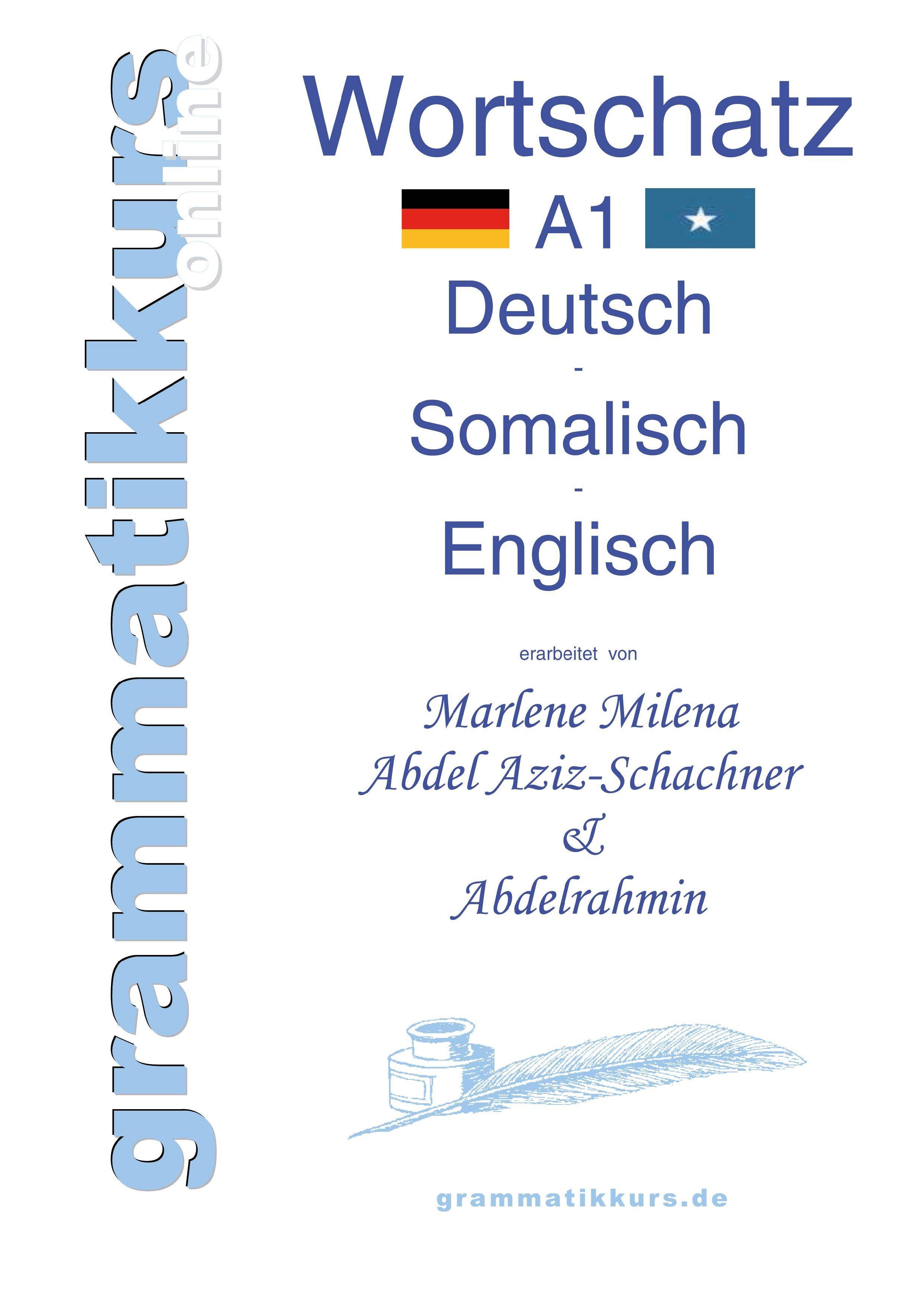 Wörterbuch A1 Deutsch - Somalisch - Englisch Lernwortschatz + Grammatik + Gutschrift: 10 Unterrichtsstunden per Internet für die Integrations-Deutsc