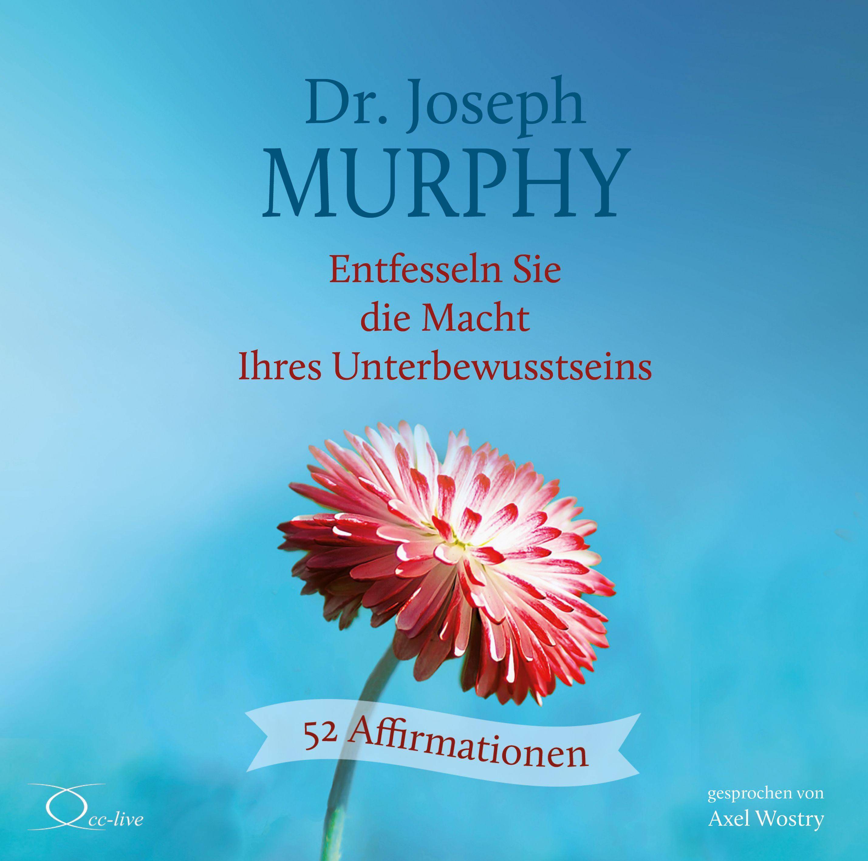 Entfesseln Sie die Macht Ihres Unterbewusstseins, 2 Audio-CD 52 Affirmationen - Die Essenz des Weltbestsellers, Lesung. CD Standard Audio Format