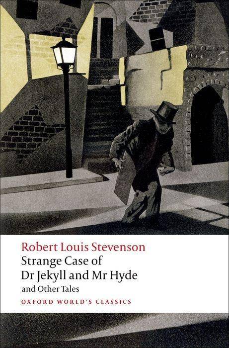 Strange Case of Dr Jekyll and Mr Hyde and Other Tales and Other Tales, Oxford World's Classics
