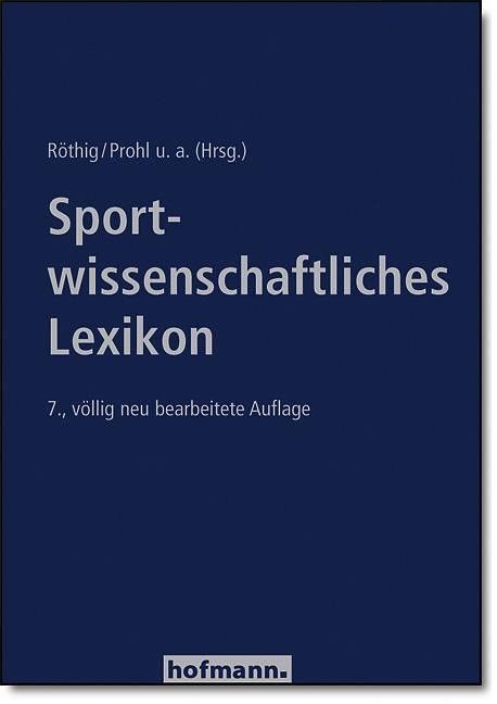 Sportwissenschaftliches Lexikon Beiträge zur Lehre und Forschung im Sport 49/50