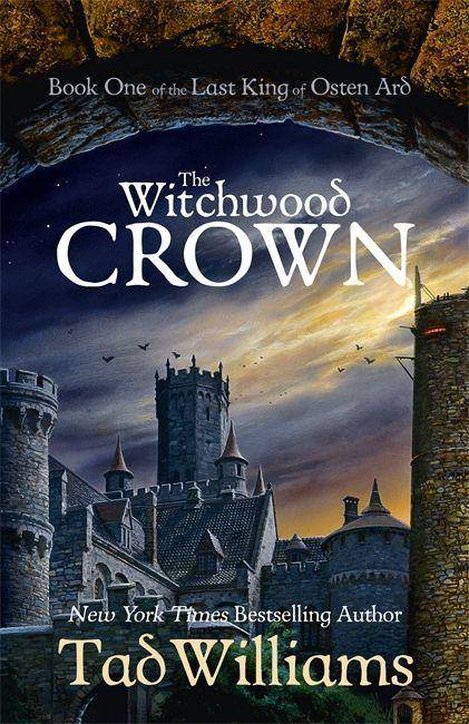 The Witchwood Crown Book One of The Last King of Osten Ard