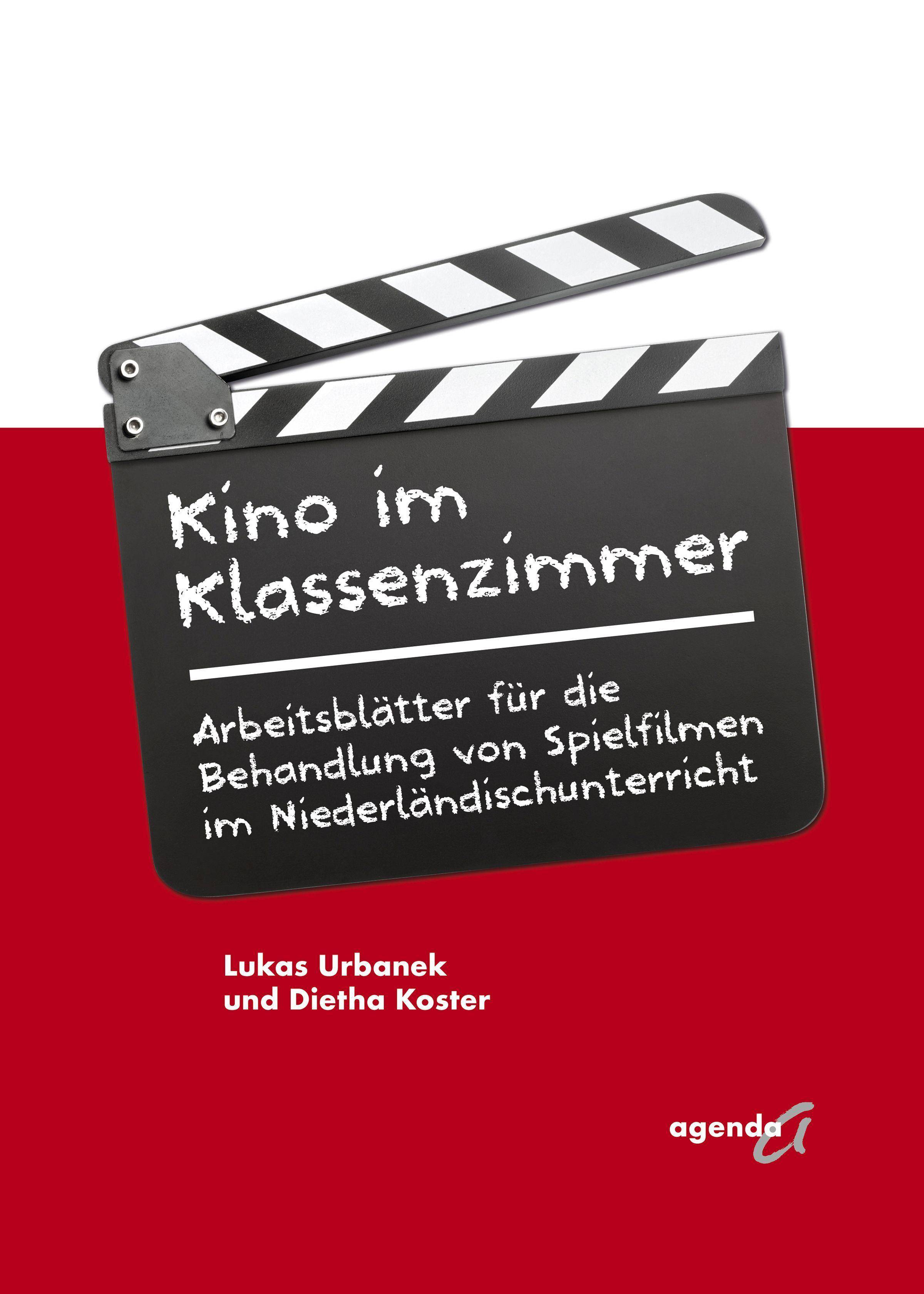 Kino im Klassenzimmer Arbeitsblätter für die Behandlung von Spielfilmen im Niederländischunterricht