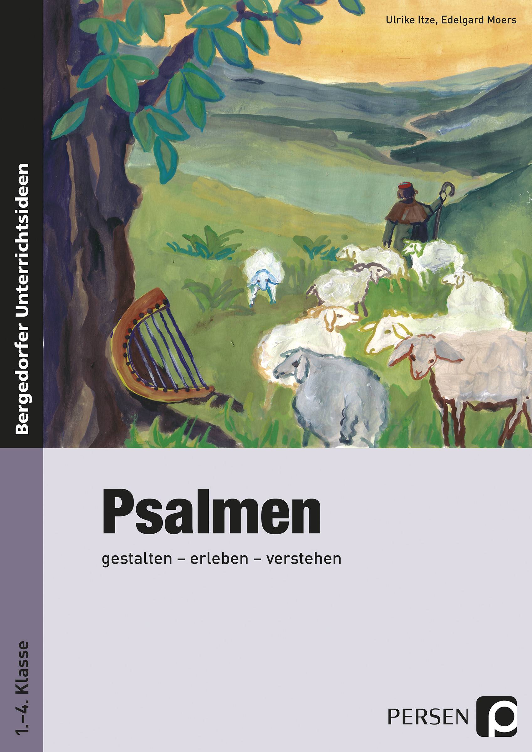 Psalmen gestalten - erleben - verstehen (1. bis 4. Klasse)