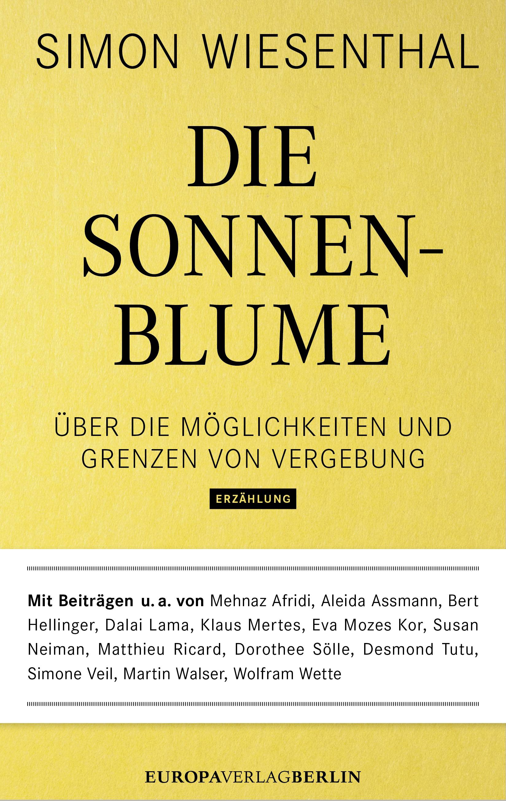 Die Sonnenblume Das Unverzeihliche verzeihen?
