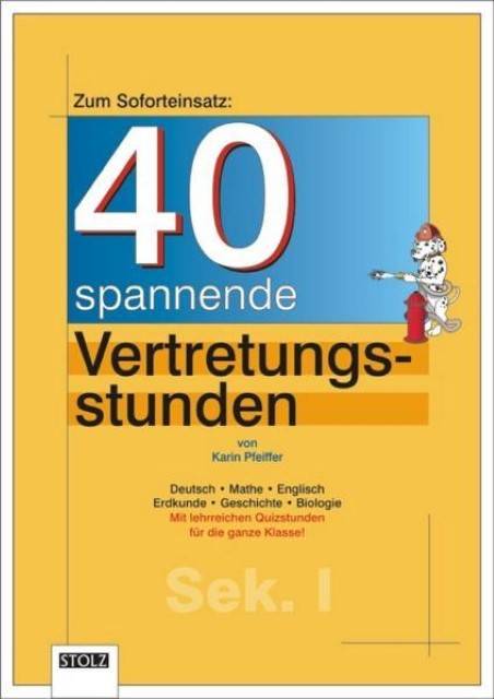 40 Vertretungsstunden für die Sekundarstufe I Deutsch, Mathe, Englisch, Erdkunde, Geschichte, Biologie