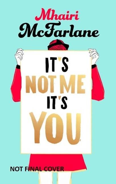 Its Not Me, its You