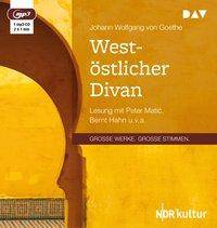 West-östlicher Divan, 1 MP3-CD Lesung mit Peter Matic, Bernt Hahn u. v. a. (1 mp3-CD), Lesung. MP3 Format