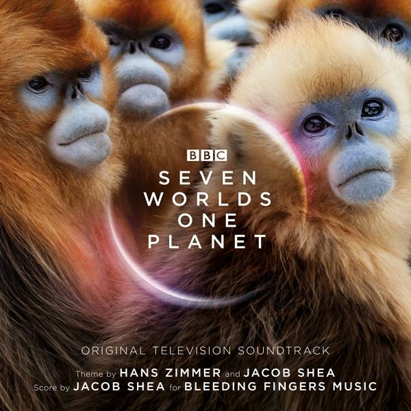 Seven Worlds One Planet - Original TV Soundtrack zur BBC-Serie