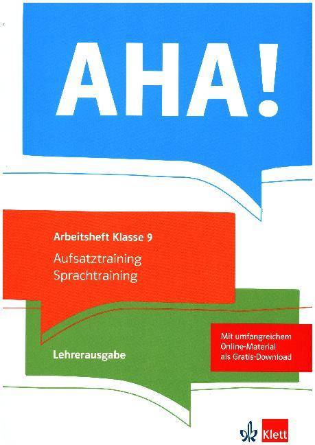 AHA! 9. Aufsatztraining / Sprachtraining Lehrerausgabe Klasse 9