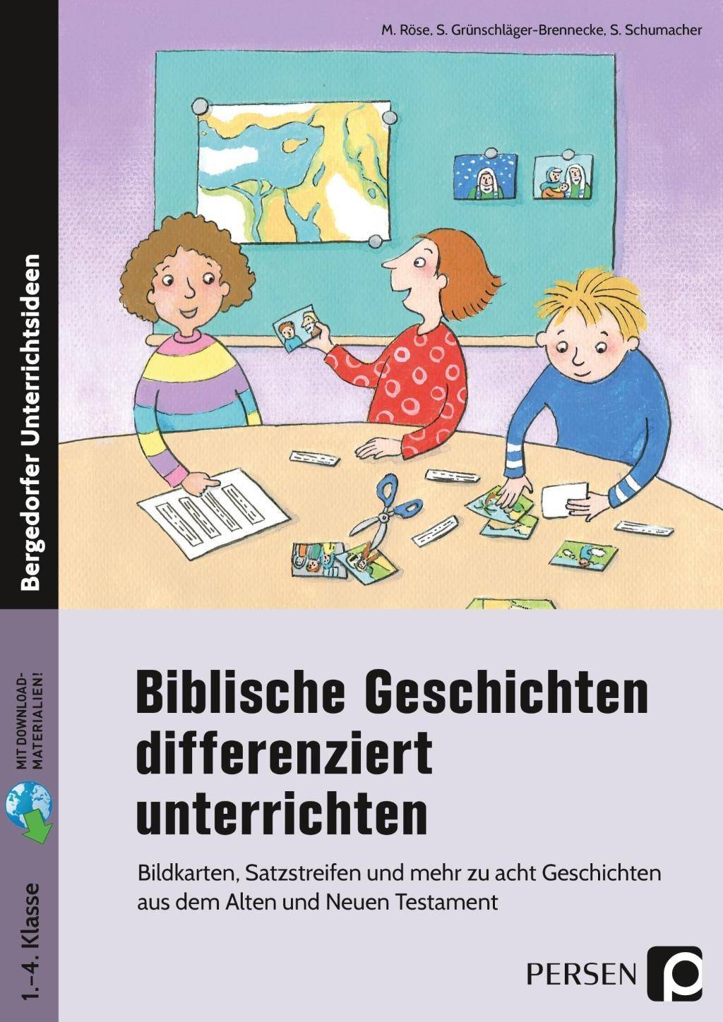 Biblische Geschichten differenziert unterrichten Bildkarten, Satzstreifen und mehr zu acht Geschichten aus dem Alten und Neuen Testament (1. bis