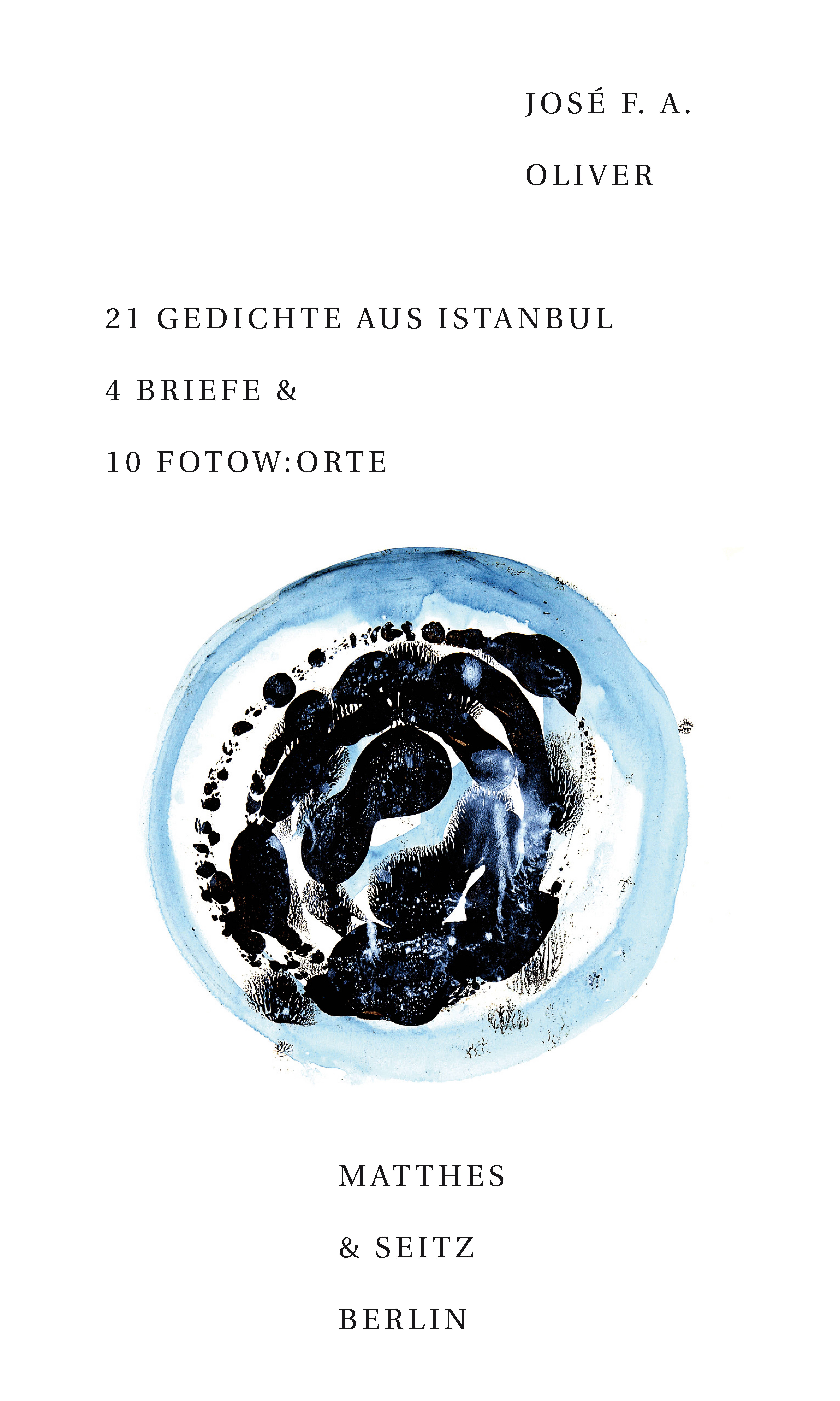 21 Gedichte aus Istanbul 4 Briefe & 10 Fotow:orte Dichtung
