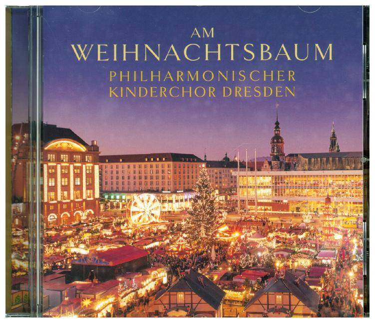 Am Weihnachtsbaum - Philharmonischer Kinderchor Dresden, 1 Audio-CD CD