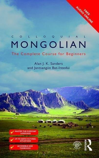 Colloquial Mongolian The Complete Course for Beginners