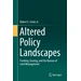 Altered Policy Landscapes Fracking, Grazing, and the Bureau of Land Management Altered Policy Landscapes Fracking, Grazing, and the Bureau of Land Management